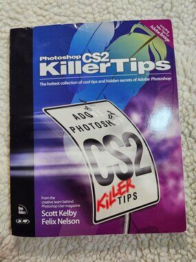 Scott Kelby Photoshop CS2 Killer Tips Book Signed Inscribed 2005 New Riders